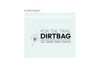 Preorder: DirtBags Large Pack - 8 Large